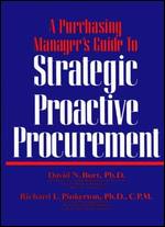 A Purchasing Manager s Guide to Strategic Proactive Procurement