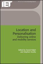 Location and Personalisation: Delivering Online and Mobility Services