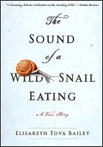 The Sound of a Wild Snail Eating